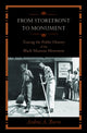 Book cover of: From Storefront to Monument. By: Andrea A. Burns
