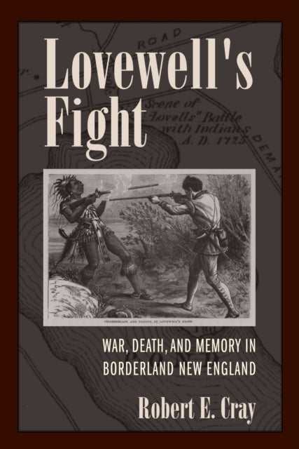 Book cover of: Lovewell's Fight. By: Robert E. Cray