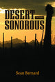 Book cover of: Desert Sonorous. By: Sean Bernard