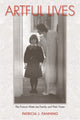 Book cover of: Artful Lives. By: Patricia J. Fanning