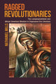 Book cover of: Ragged Revolutionaries. By: Nathaniel Mills