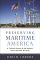 Book cover of: Preserving Maritime America. By: James M. Lindgren