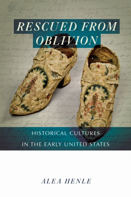 Book cover of: Rescued from Oblivion. By: Alea Henle