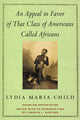 Book cover of: Appeal in Favor of That Class of Americans Called Africans. By: Lydia Maria Child