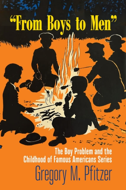 Book cover of: From Boys to Men. By: Gregory M. Pfitzer