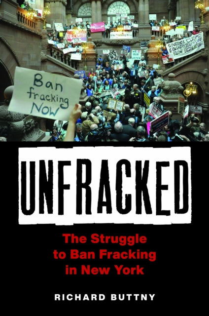 Book cover of: Unfracked. By: Richard Buttny