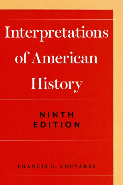 Book cover of: Interpretations of American History. By: Francis G. Couvares