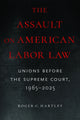 Book cover of: Assault on American Labor Law