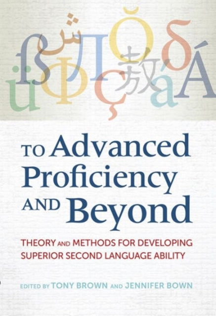Book cover of: To Advanced Proficiency and Beyond. By: Tony Brown