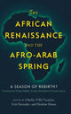 Book cover of: African Renaissance and the Afro-Arab Spring. By: Charles Villa-Vicencio