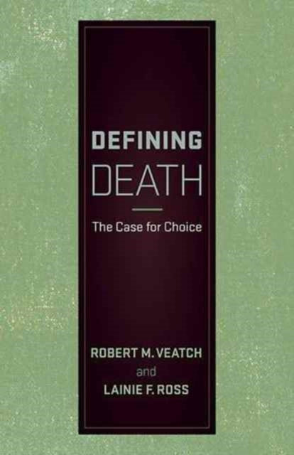Book cover of: Defining Death. By: Robert M. Veatch