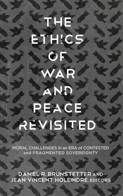 Book cover of: Ethics of War and Peace Revisited