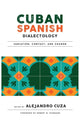 Book cover of: Cuban Spanish Dialectology