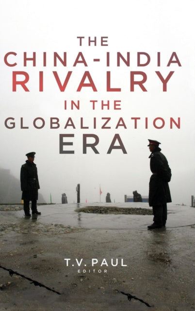 Book cover of: China-India Rivalry in the Globalization Era