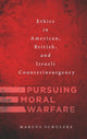Book cover of: Pursuing Moral Warfare. By: Marcus Schulzke