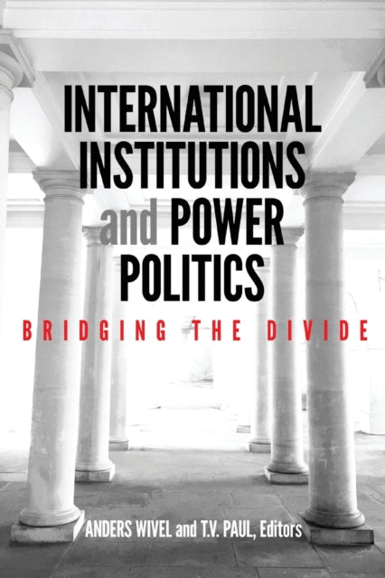 Book cover of: International Institutions and Power Politics. By: Anders Wivel