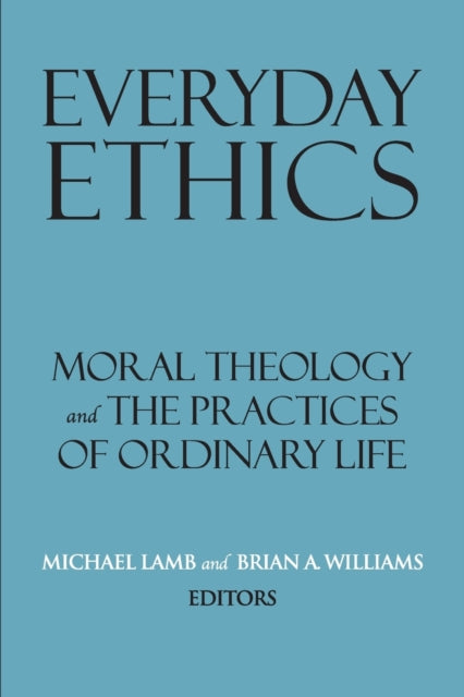 Book cover of: Everyday Ethics. By: Michael Lamb