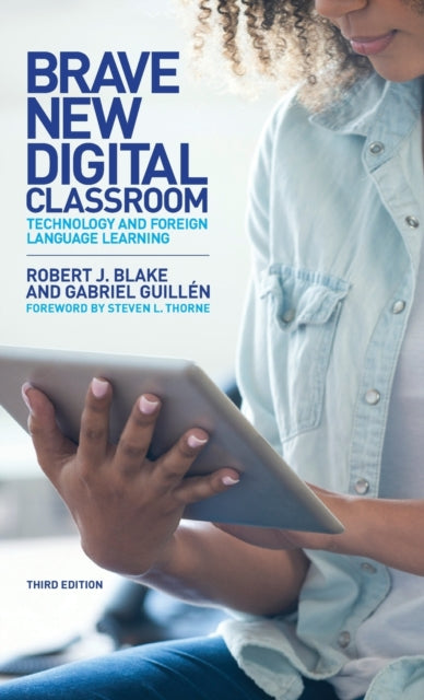 Book cover of: Brave New Digital Classroom. By: Robert J. Blake