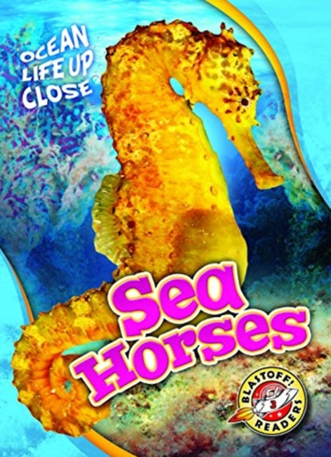 Book cover of: Sea Horses. By: Christina Leaf