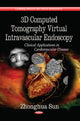 Book cover of: 3D Computed Tomography Virtual Intravascular Endoscopy