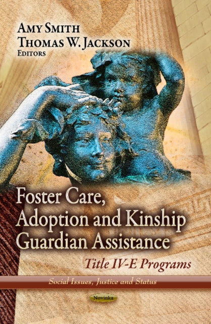 Book cover of: Foster Care, Adoption & Kinship Guardian Assistance