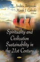 Book cover of: Spirituality & Civilization Sustainability in the 21st Century