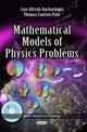 Book cover of: Mathematical Models of Physics Problems. By: Luis Alfredo Anchordoqui