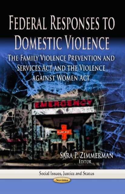 Book cover of: Federal Responses to Domestic Violence. By: Sara P. Zimmerman