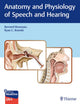 Book cover of: Anatomy and Physiology of Speech and Hearing