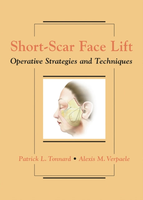 Book cover of: Short-Scar Face Lift. By: Patrick Tonnard