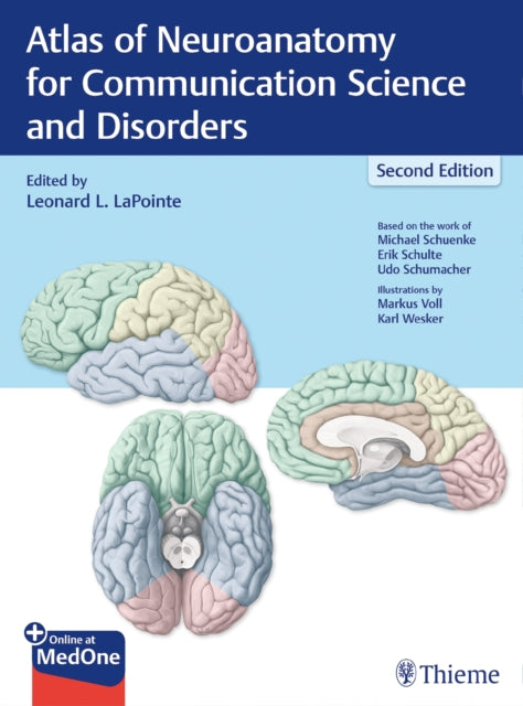 Book cover of: Atlas of Neuroanatomy for Communication Science and Disorders. By: Leonard LaPointe