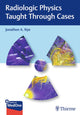 Book cover of: Radiologic Physics Taught Through Cases. By: Jonathon Nye