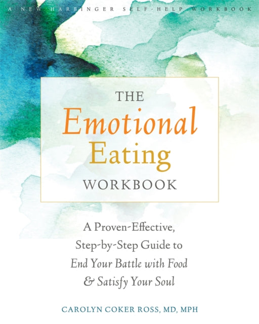 Book cover of: Emotional Eating Workbook. By: Carolyn Coker Ross