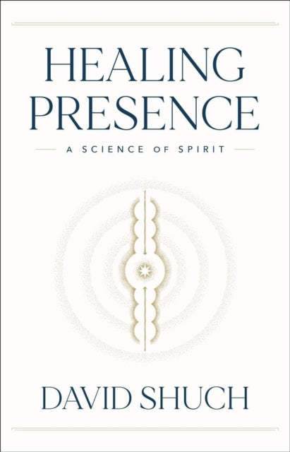 Book cover of: Healing Presence. By: Shuch