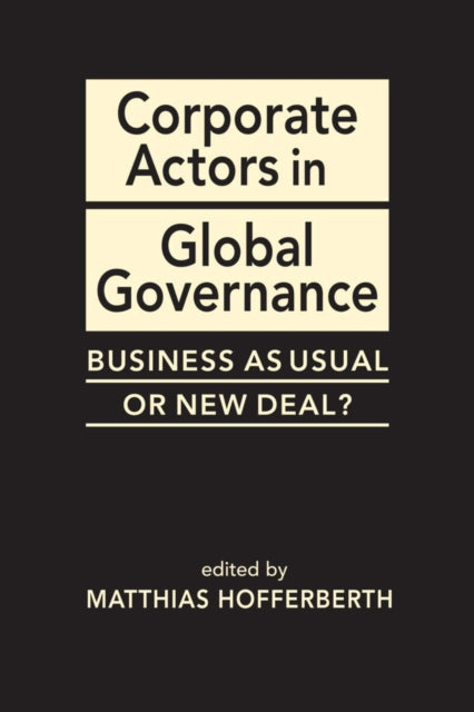Book cover of: Corporate Actors in Global Governance. By: Matthias Hofferberth