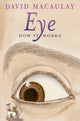 Book cover of: Eye: How It Works. By: David Macaulay