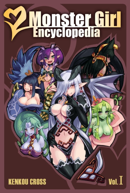 Book cover of: Monster Girl Encyclopedia. By: Kenkou Cross