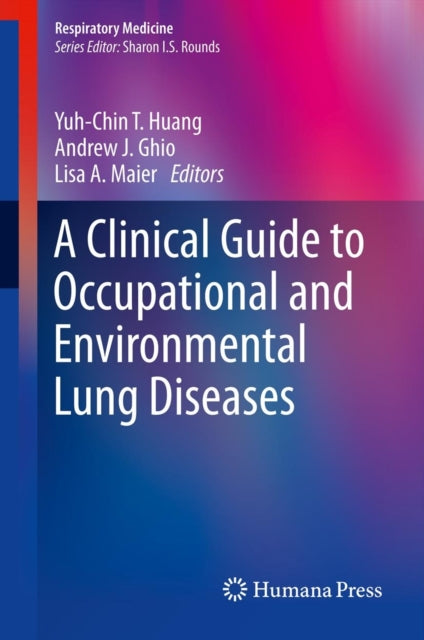 Book cover of: Clinical Guide to Occupational and Environmental Lung Diseases