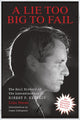 Book cover of: Lie Too Big to Fail