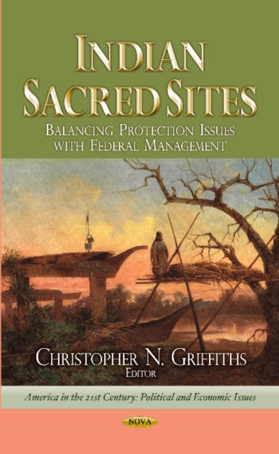 Book cover of: Indian Sacred Sites. By: Christopher N. Griffiths