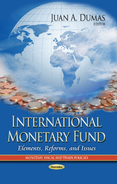Book cover of: International Monetary Fund. By: Juan A. Dumas