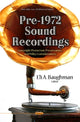 Book cover of: Pre-1972 Sound Recordings. By: Eli A. Baughman