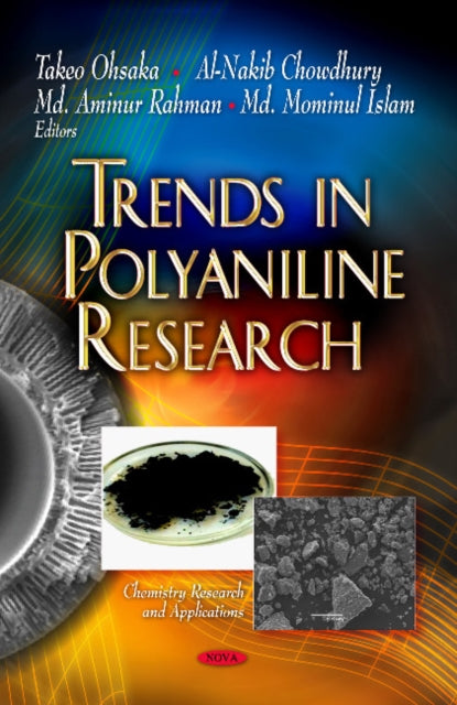 Book cover of: Trends in Polyaniline Research. By: Al-Nakib Chowdhury