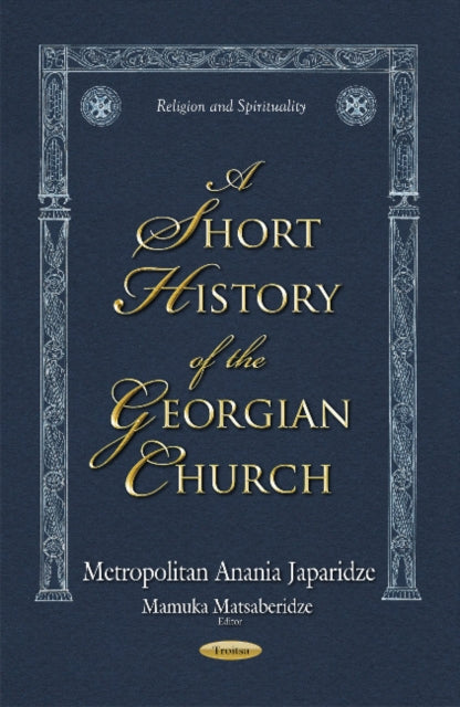 Book cover of: Short History of the Georgian Church. By: Mamuka Matsaberidze