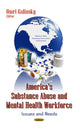 Book cover of: America's Substance Abuse & Mental Health Workforce. By: Omri Galinsky