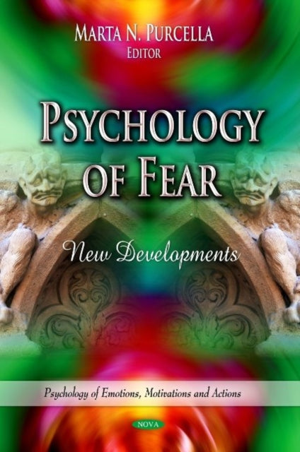 Book cover of: Psychology of Fear. By: Marta N. Purcella
