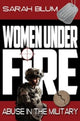 Book cover of: Women Under Fire. By: Sarah L. Blum