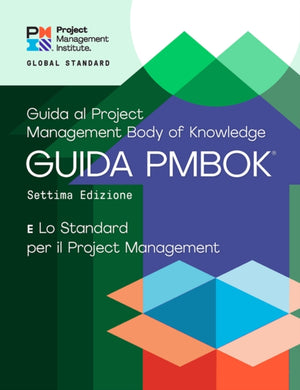 A Guide to the Project Management Body of Knowledge (PMBOK® Guide)