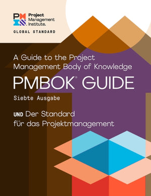 A Guide to the Project Management Body of Knowledge (PMBOK® Guide)