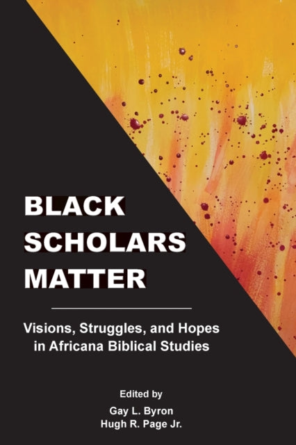 Book cover of: Black Scholars Matter. By: Gay L. Byron